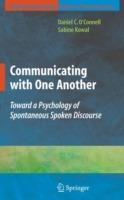Communicating with One Another: Toward a Psychology of Spontaneous Spoken Discourse - Sabine Kowal - cover