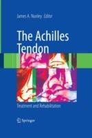 The Achilles Tendon: Treatment and Rehabilitation