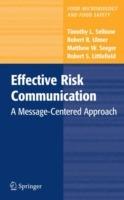 Effective Risk Communication: A Message-Centered Approach - Timothy L. Sellnow,Robert R. Ulmer,Matthew W. Seeger - cover