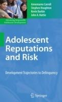 Adolescent Reputations and Risk: Developmental Trajectories to Delinquency