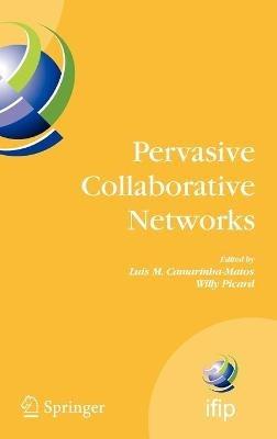Pervasive Collaborative Networks: IFIP TC 5 WG 5.5 Ninth Working Conference on VIRTUAL ENTERPRISES, September 8-10, 2008, Poznan, Poland - cover
