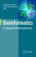 Bioinformatics: A Concept-Based Introduction - Venkatarajan Mathura,Pandjassarame Kangueane - cover