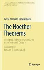 The Noether Theorems: Invariance and Conservation Laws in the Twentieth Century
