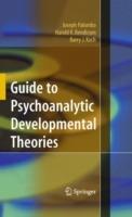 Guide to Psychoanalytic Developmental Theories - Joseph Palombo,Harold K. Bendicsen,Barry J. Koch - cover