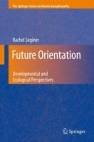Future Orientation: Developmental and Ecological Perspectives - Rachel Seginer - cover