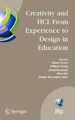 Creativity and HCI: From Experience to Design in Education: Selected Contributions from HCIEd 2007, March 29-30, 2007, Aveiro, Portugal