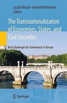 The Transnationalization of Economies, States, and Civil Societies: New Challenges for Governance in Europe - cover