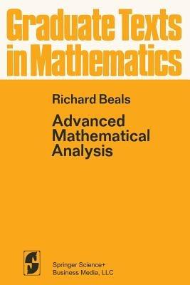 Advanced Mathematical Analysis: Periodic Functions and Distributions, Complex Analysis, Laplace Transform and Applications - R. Beals - cover