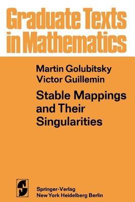 Stable Mappings and Their Singularities - M. Golubitsky,V. Guillemin - cover