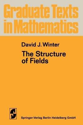 The Structure of Fields - D. Winter - cover