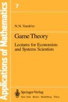 Game Theory: Lectures for Economists and Systems Scientists - Nikolai N. Vorob'ev - cover