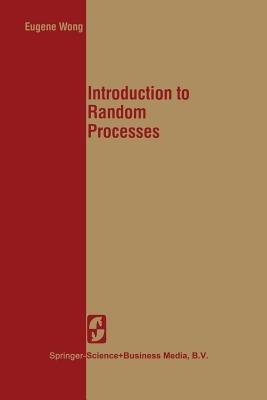 Introduction to Random Processes - E. Wong - cover