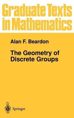 The Geometry of Discrete Groups - Alan F. Beardon - cover