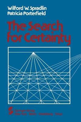 The Search for Certainty - W.W. Spradlin,P.B. Porterfield - cover