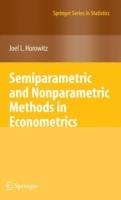 Semiparametric and Nonparametric Methods in Econometrics