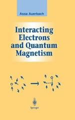 Interacting Electrons and Quantum Magnetism
