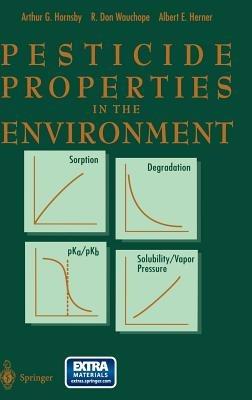 Pesticide Properties in the Environment - A.G. Hornsby,R.Don Wauchope,A. Herner - cover