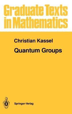 Quantum Groups - Christian Kassel - cover