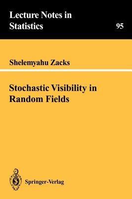 Stochastic Visibility in Random Fields - Shelemyahu Zacks - cover