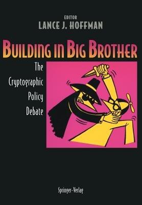 Building in Big Brother: The Cryptographic Policy Debate - cover