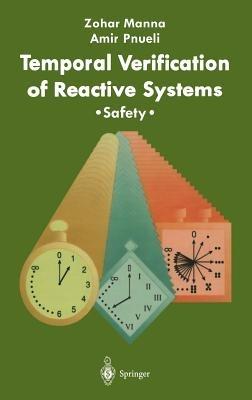 Temporal Verification of Reactive Systems: Safety - Zohar Manna,Amir Pnueli - cover