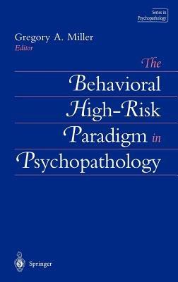 The Behavioral High-Risk Paradigm in Psychopathology - cover