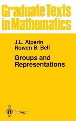 Groups and Representations - J.L. Alperin,Rowen B. Bell - cover