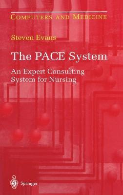 The Pace System: An Expert Consulting System for Nursing - S. Evans - cover