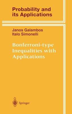 Bonferroni-type Inequalities with Applications - Janos Galambos,Italo Simonelli - cover