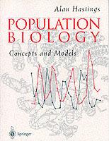Population Biology: Concepts and Models - Alan Hastings - cover