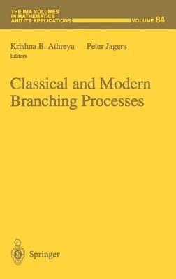 Classical and Modern Branching Processes - cover
