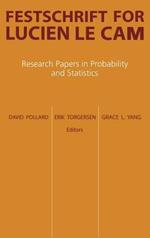 Festschrift for Lucien Le Cam: Research Papers in Probability and Statistics