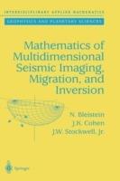 Mathematics of Multidimensional Seismic Imaging, Migration, and Inversion - N. Bleistein,J.K. Cohen,John W. Jr. Stockwell - cover