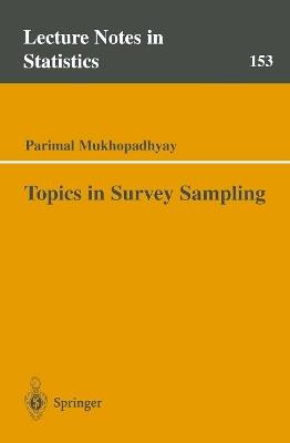 Topics in Survey Sampling - Parimal Mukhopadhyay - cover