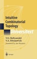 Intuitive Combinatorial Topology - V.G. Boltyanskii,V.A. Efremovich - cover