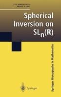 Spherical Inversion on SLn(R) - Jay Jorgenson,Serge Lang - cover