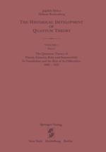 The Quantum Theory of Planck, Einstein, Bohr and Sommerfeld: Its Foundation and the Rise of Its Difficulties 1900–1925