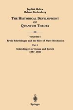 Part 1 Schrödinger in Vienna and Zurich 1887–1925