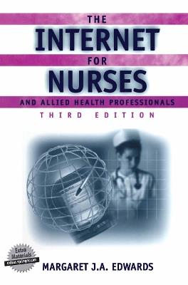 The Internet for Nurses and Allied Health Professionals - Margaret J.A. Edwards - cover
