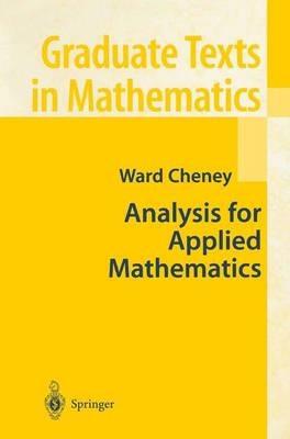 Analysis for Applied Mathematics - Ward Cheney - cover