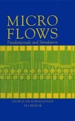 Microflows: Fundamentals and Simulation