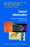 Cancer Informatics: Essential Technologies for Clinical Trials - cover