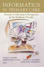 Informatics in Primary Care: Strategies in Information Management for the Healthcare Provider