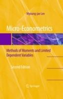 Micro-Econometrics: Methods of Moments and Limited Dependent Variables - Myoung-jae Lee - cover