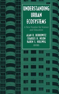 Understanding Urban Ecosystems: A New Frontier for Science and Education - cover
