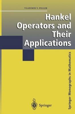 Hankel Operators and Their Applications - Vladimir Peller - cover