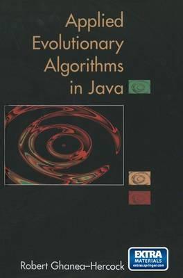 Applied Evolutionary Algorithms in Java - Robert Ghanea-Hercock - cover