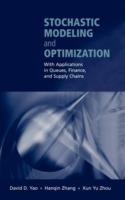 Stochastic Modeling and Optimization: With Applications in Queues, Finance, and Supply Chains - cover