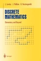 Discrete Mathematics: Elementary and Beyond - Laszlo Lovasz,Jozsef Pelikan,Katalin Vesztergombi - cover