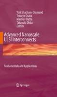 Advanced Nanoscale ULSI Interconnects:  Fundamentals and Applications - cover